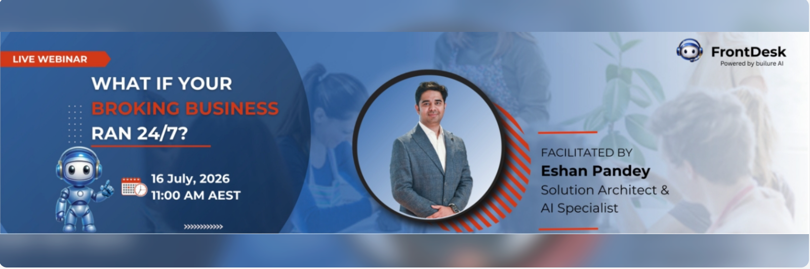 What If Your Broking Business Ran 24/7? — live webinar banner, 16 July 2026, facilitated by Eshan Pandey