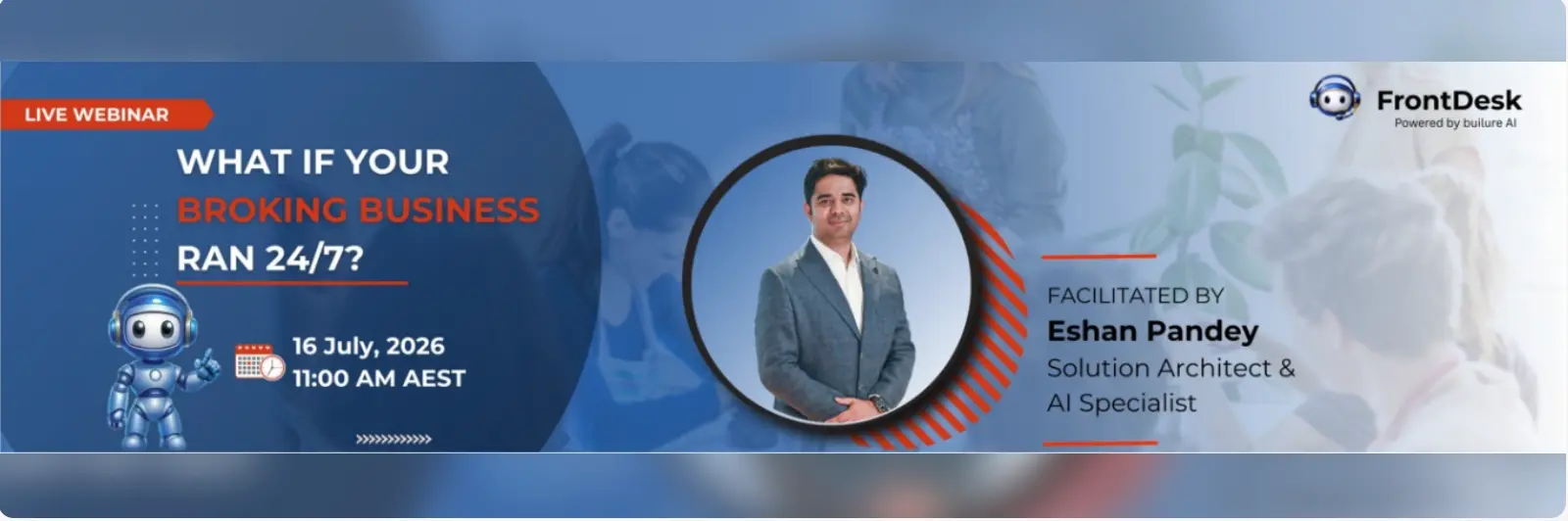 What If Your Broking Business Ran 24/7? — live webinar banner, 16 July 2026, facilitated by Eshan Pandey