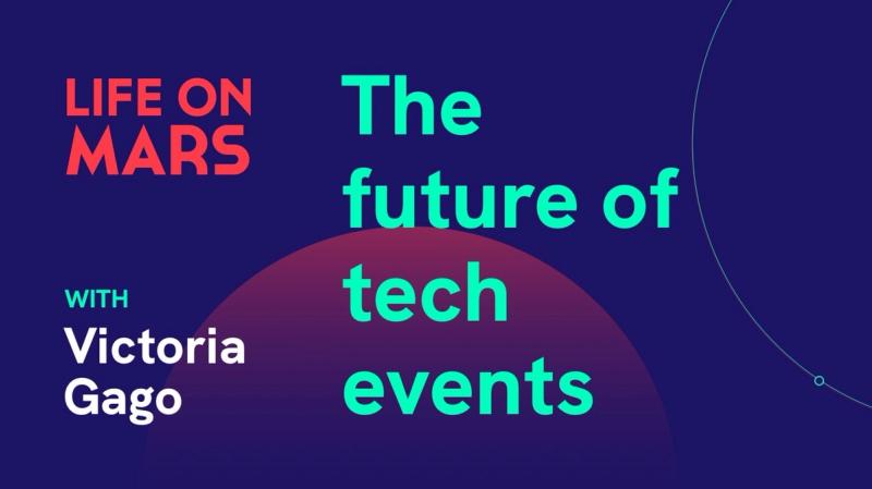 The future of tech events, with Victoria Gago (European Blockchain Convention) - Life on Mars Podcast Episode 17