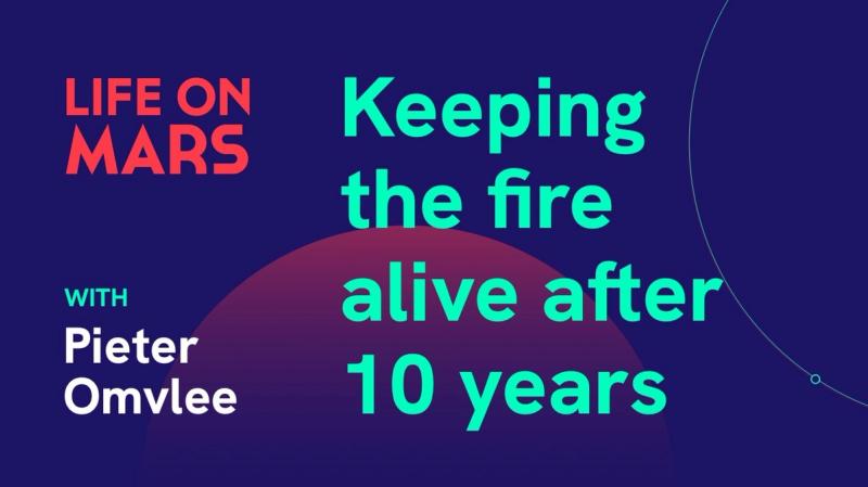 Keeping the fire alive after 10 years, with Pieter Omvlee (CEO @ Sketch) - Life on Mars Podcast Episode 13
