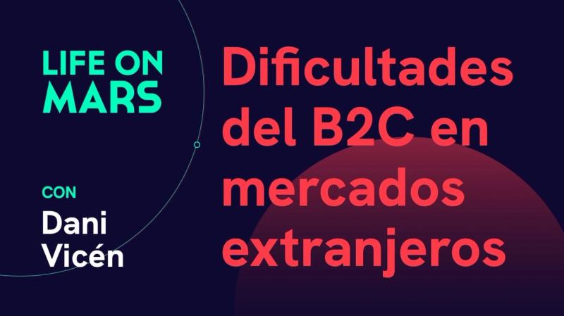 Dificultades del B2C en mercados extranjeros, con Dani Vicén (CEO @ zapptales) - Life on Mars Podcast Episode 15