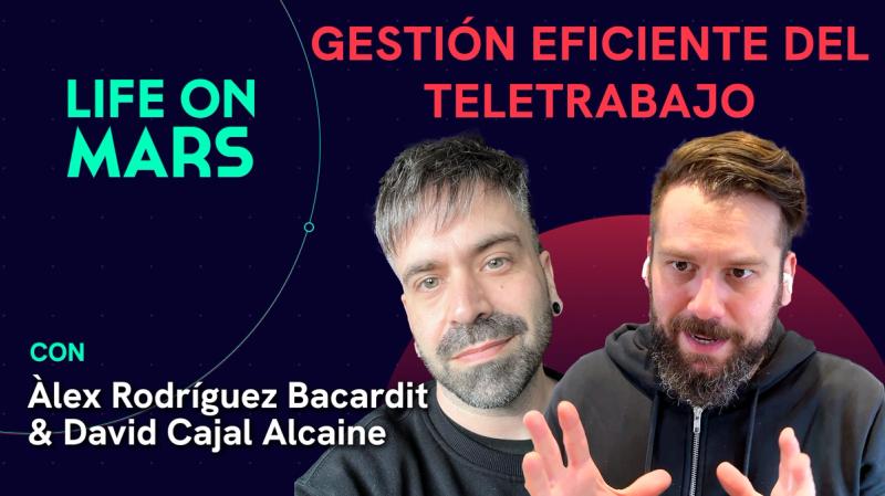 Trabajar en remoto y no morir en el intento: herramientas esenciales - Life on Mars Podcast Episode 94