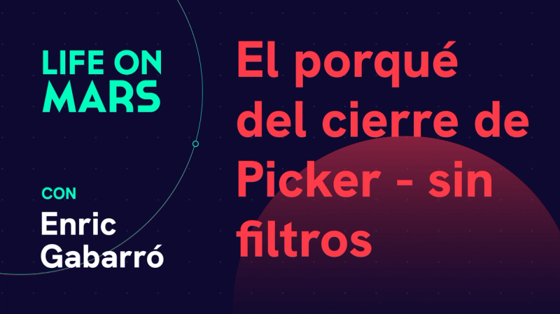 Intercambiamos errores y aprendizajes durante una hora, con Enric Gabarro (Co-founder @ Picker) - Life on Mars Podcast Episode 79