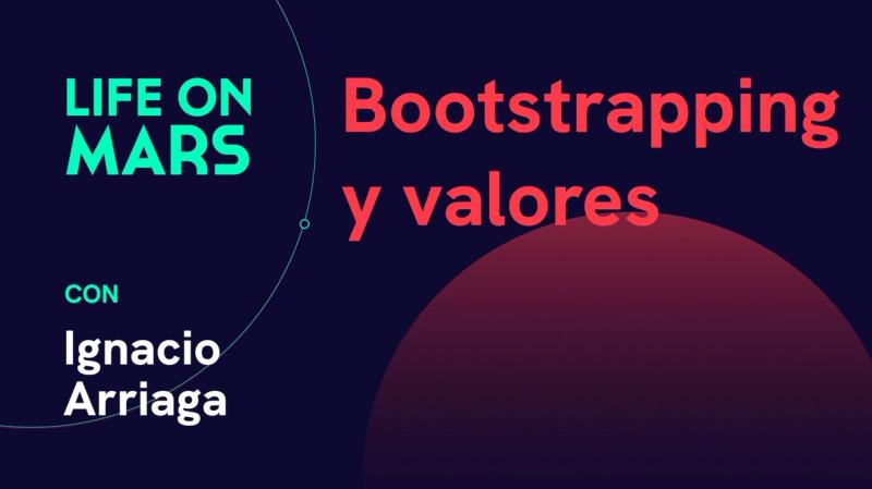 Bootstrapping y valores, con Ignacio Arriaga (Co-founder @ Acumbamail) - Life on Mars Podcast Episode 63