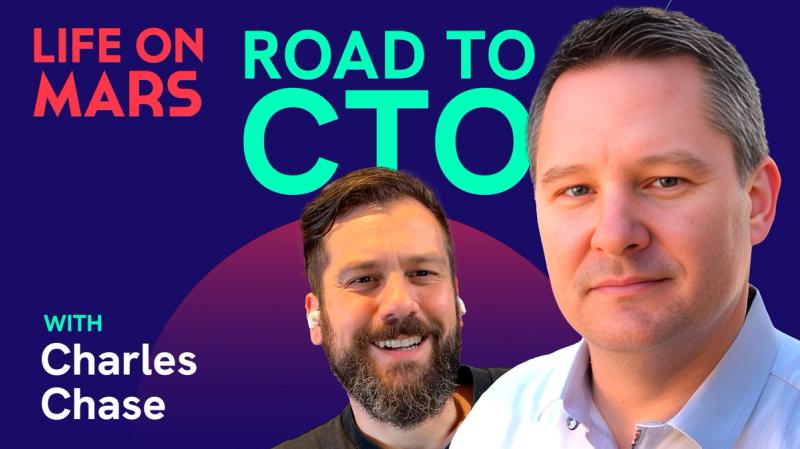 Road to CTO 1: From economist to coder: why Charles Chase never went back to corporate - Life on Mars Podcast Episode 94