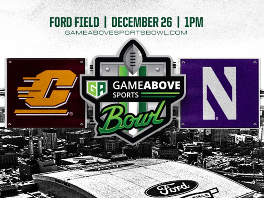 Poster for Northwestern and Central Michigan to Play In 2025 GameAbove Sports™ Bowl at Ford Field