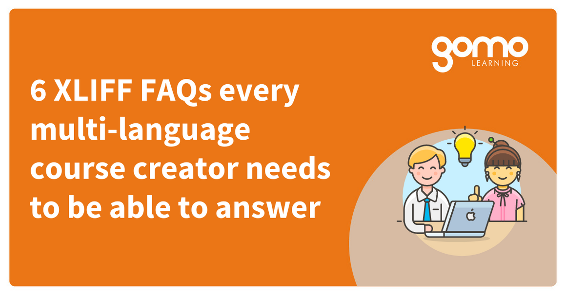 Getting Xliff File From Rise Course 6 XLIFF FAQs for multi-language course creators | Gomo Learning