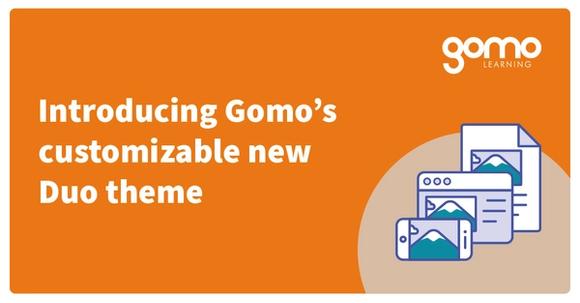 Introducing Gomo’s customizable new Duo theme Read more