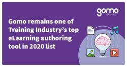 Gomo remains one of Training Industry's top eLearning authoring tool in 2020 list Read more