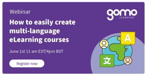 Webinar: How to easily create multi-language eLearning courses Read more