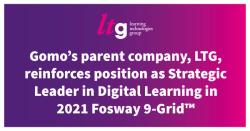 Gomo’s parent company, LTG, reinforces position as Strategic Leader in Digital Learning in 2021 Fosway 9-Grid™ Read more