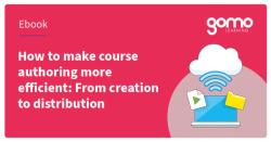 How to make course authoring more efficient: From creation to distribution Read more