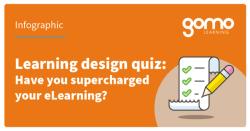 Learning design quiz: Have you supercharged your eLearning? Read more