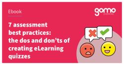 7 assessment best practices: the dos and don’ts of creating eLearning quizzes Read more
