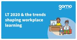 LT 2020 & the trends shaping workplace learning Read more