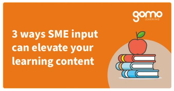 3 ways SME input can elevate your learning content  Read more
