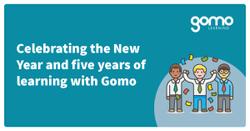 Celebrating the New Year and five years of learning with Gomo Read more