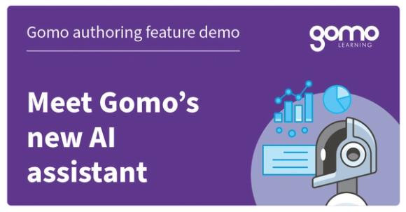 Gomo Authoring Feature Demo: Gomo's New AI Assistant Read more