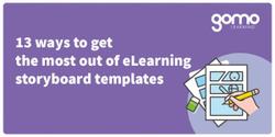 13 ways to get the most out of eLearning storyboard templates Read more