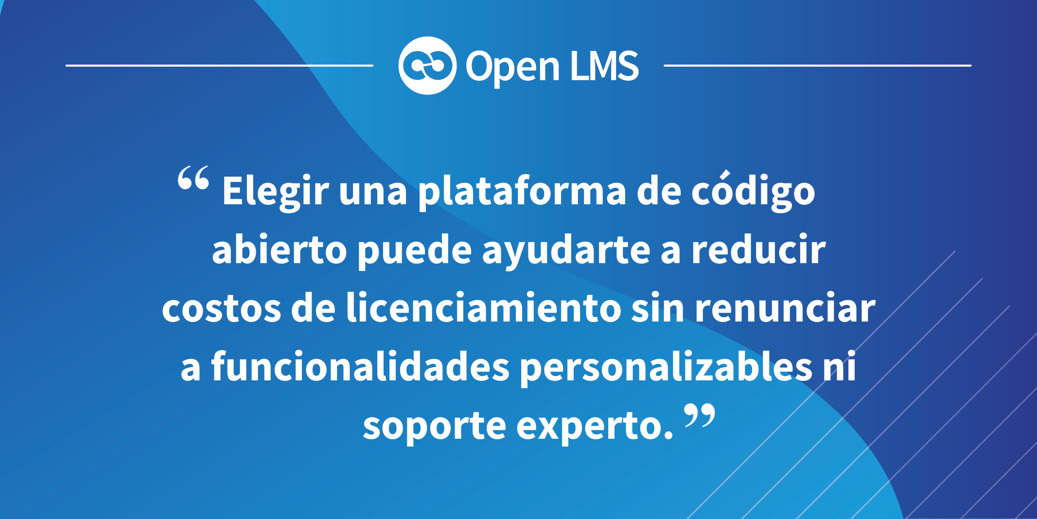 Elegir una plataforma de código abierto puede ayudarte a reducir costos de licenciamiento sin renunciar a funcionalidades personalizables ni soporte experto.