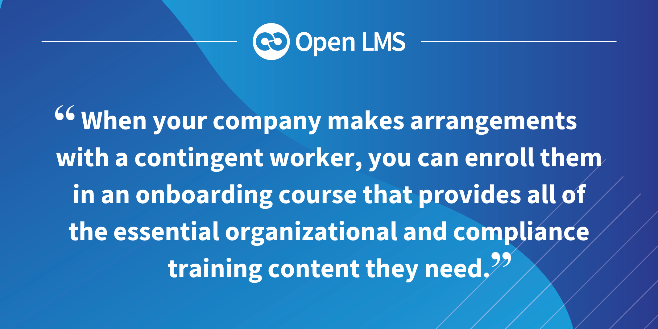 [EN] Q1 - 3 LMS Features to Help You Get the Most Out of Your Contingent Workforce 