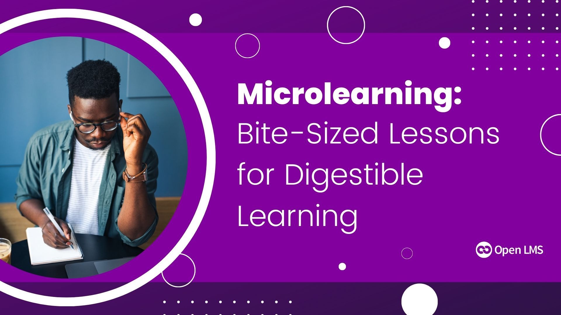 Microlearning: Bite-Sized Lessons for Digestible Learning
