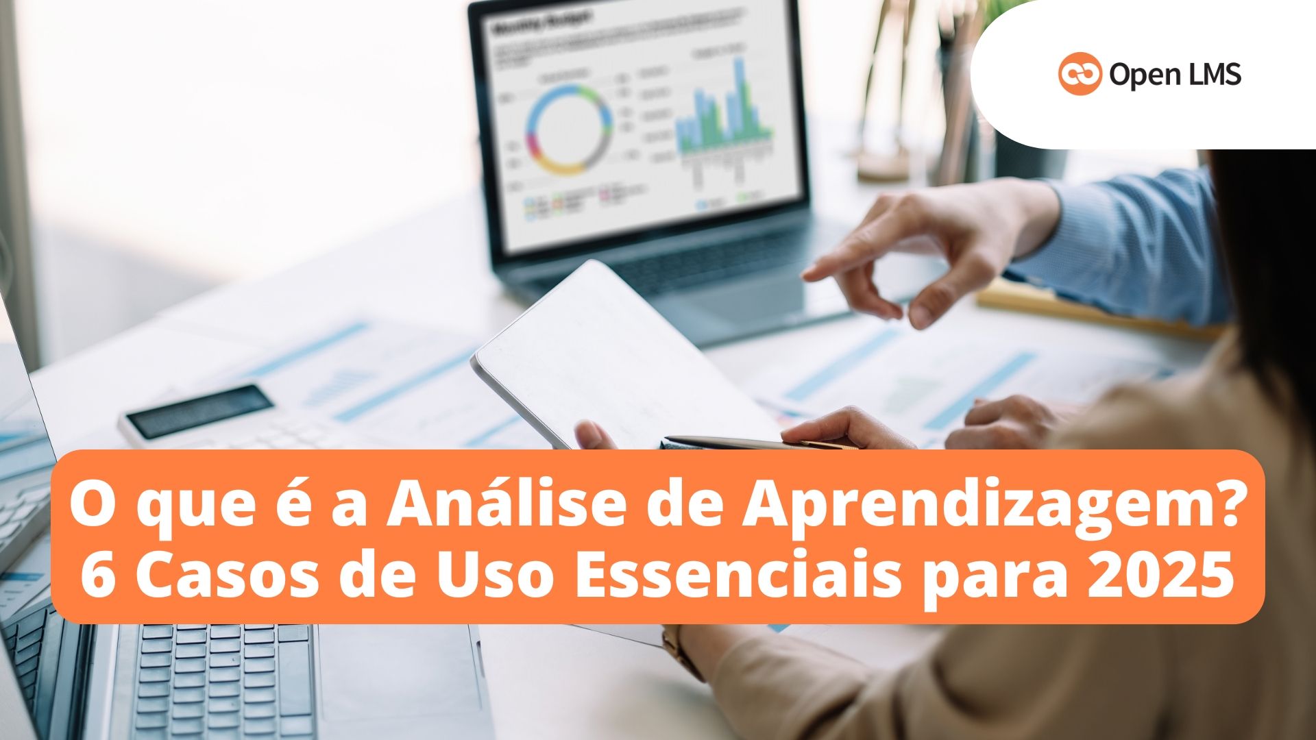 O que é a Análise de Aprendizagem? 6 Casos de Uso Essenciais para 2025