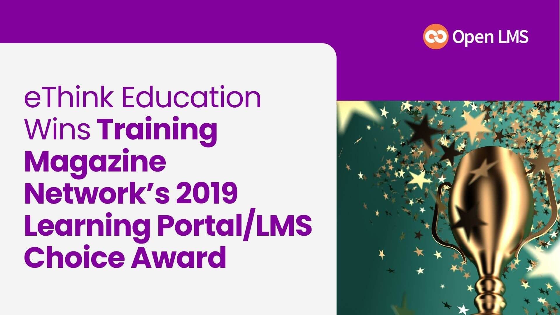 eThink Education Wins Training Magazine Network’s 2019 Learning Portal/LMS Choice Award