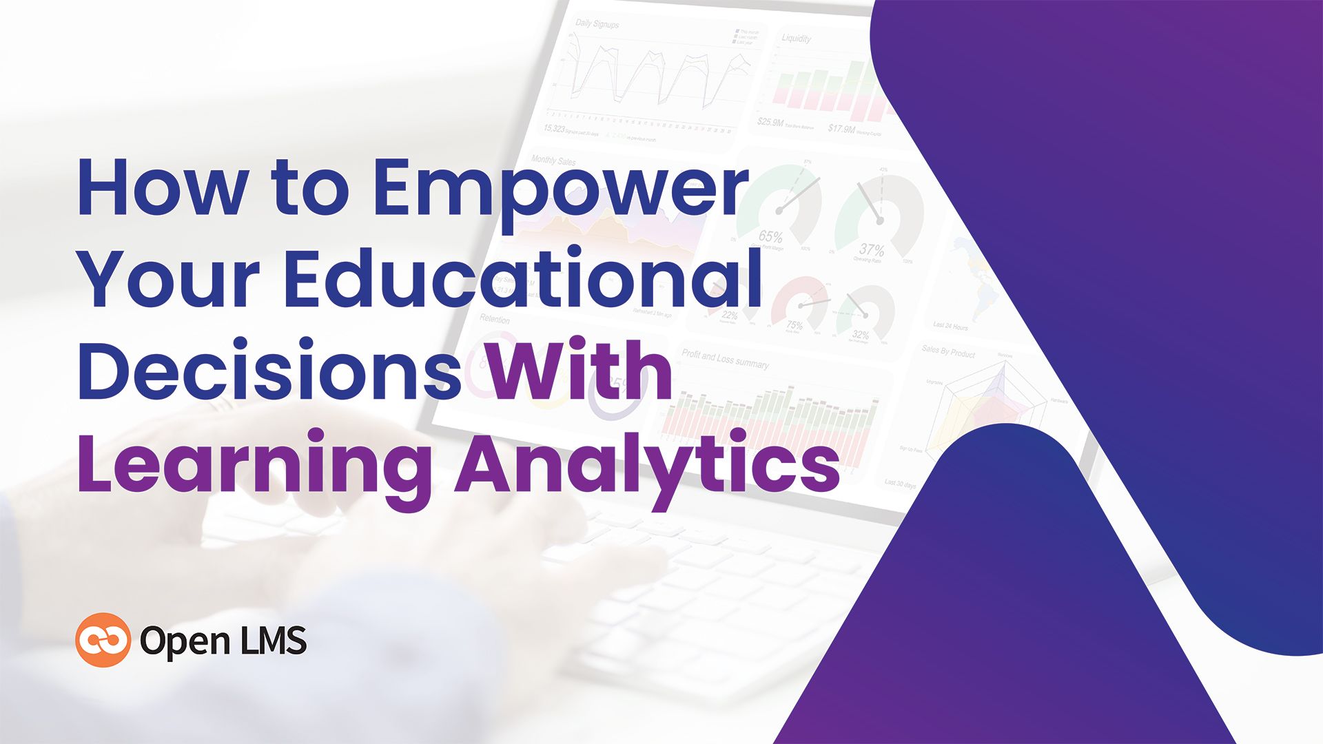 How to Empower Your Educational Decisions With Learning Analytics