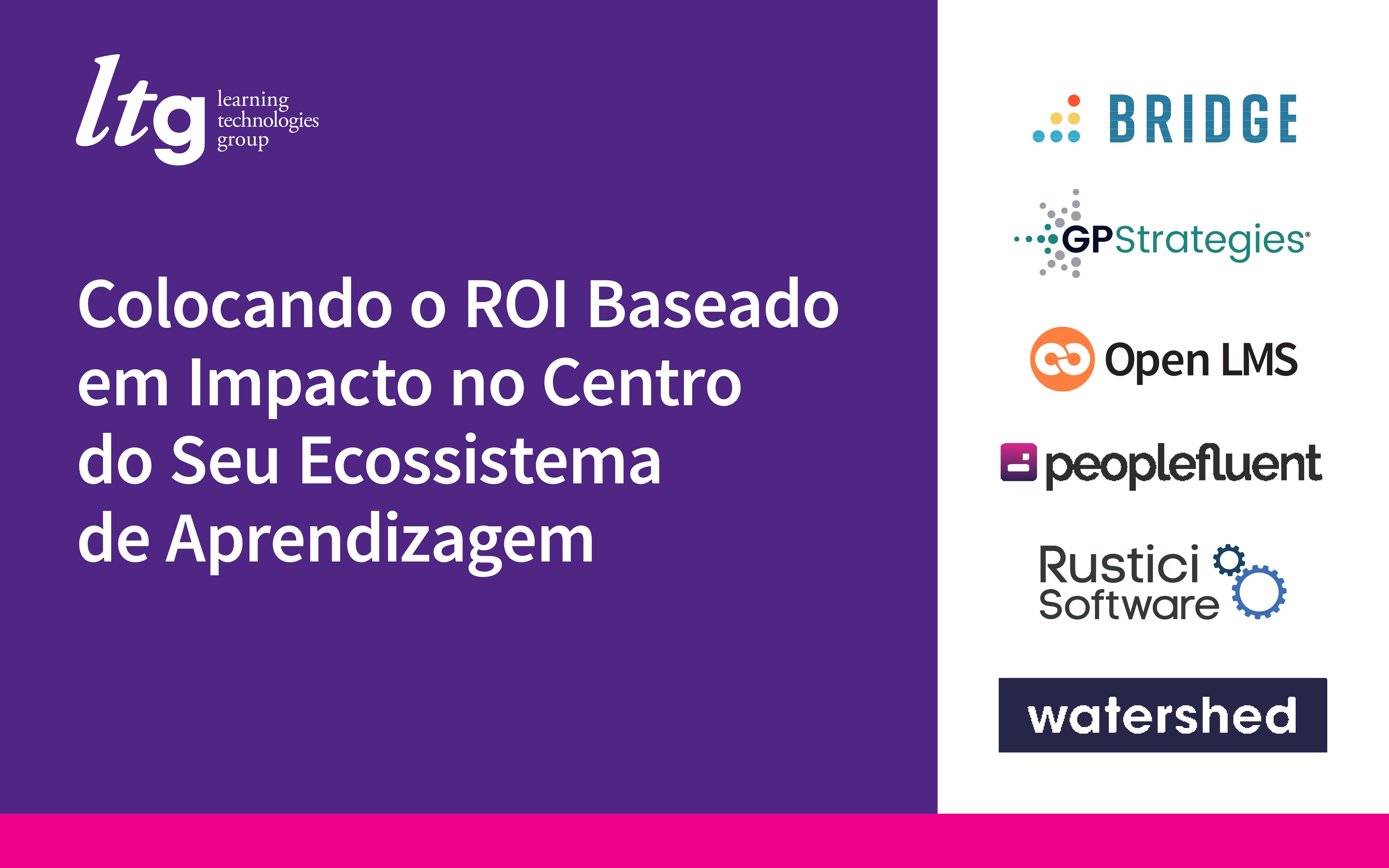 Colocando o ROI Baseado em Impacto no Centro do Seu Ecossistema de Aprendizagem