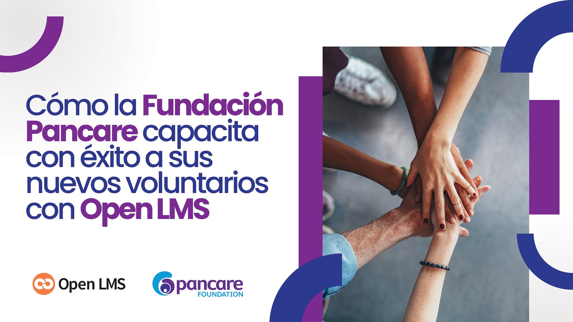 Cómo la Fundación Pancare capacita con éxito a sus nuevos voluntarios con Open LMS