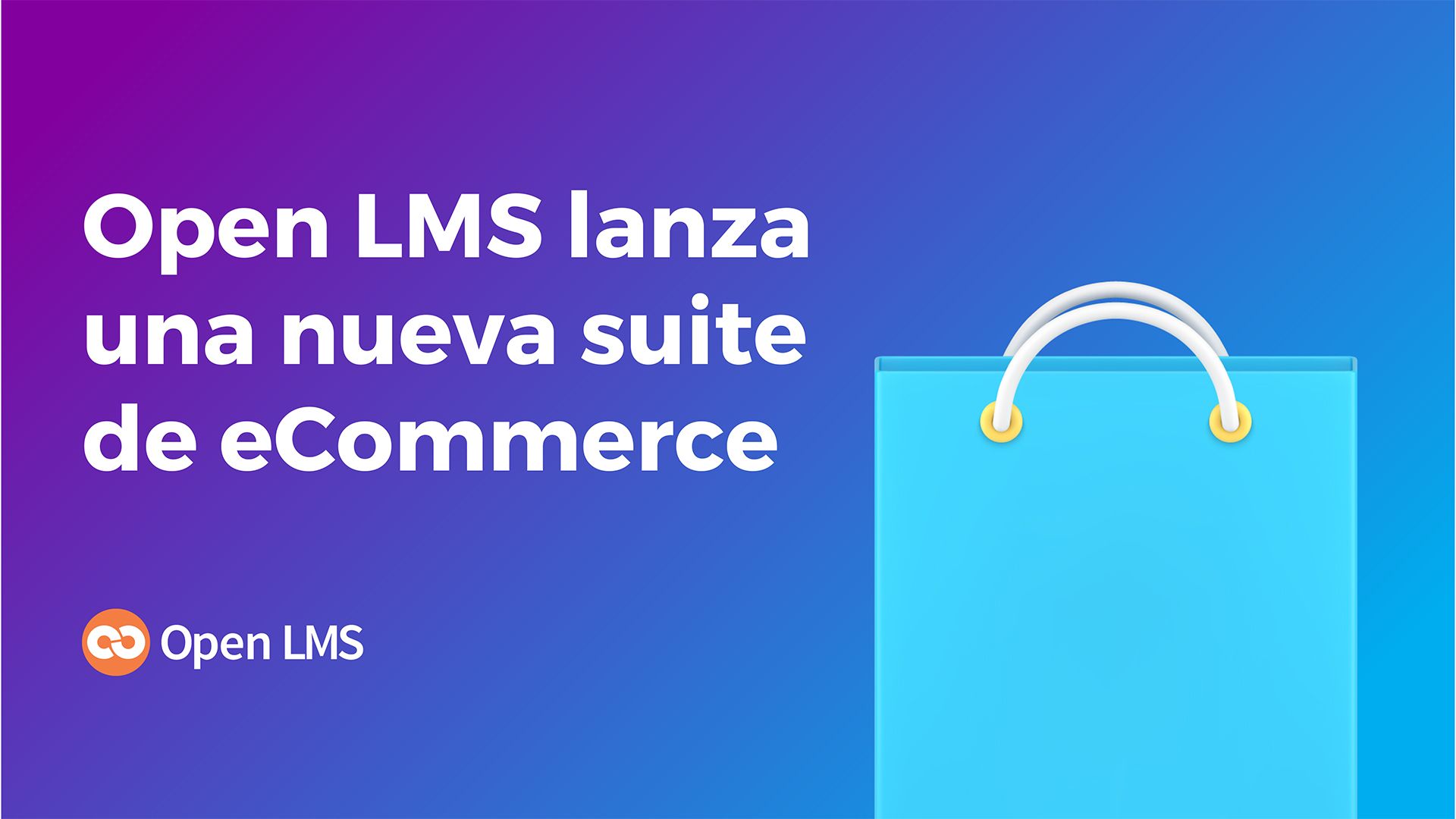 Open LMS lanza nueva suite de ecommerce para potenciar la rentabilidad de los LMS
