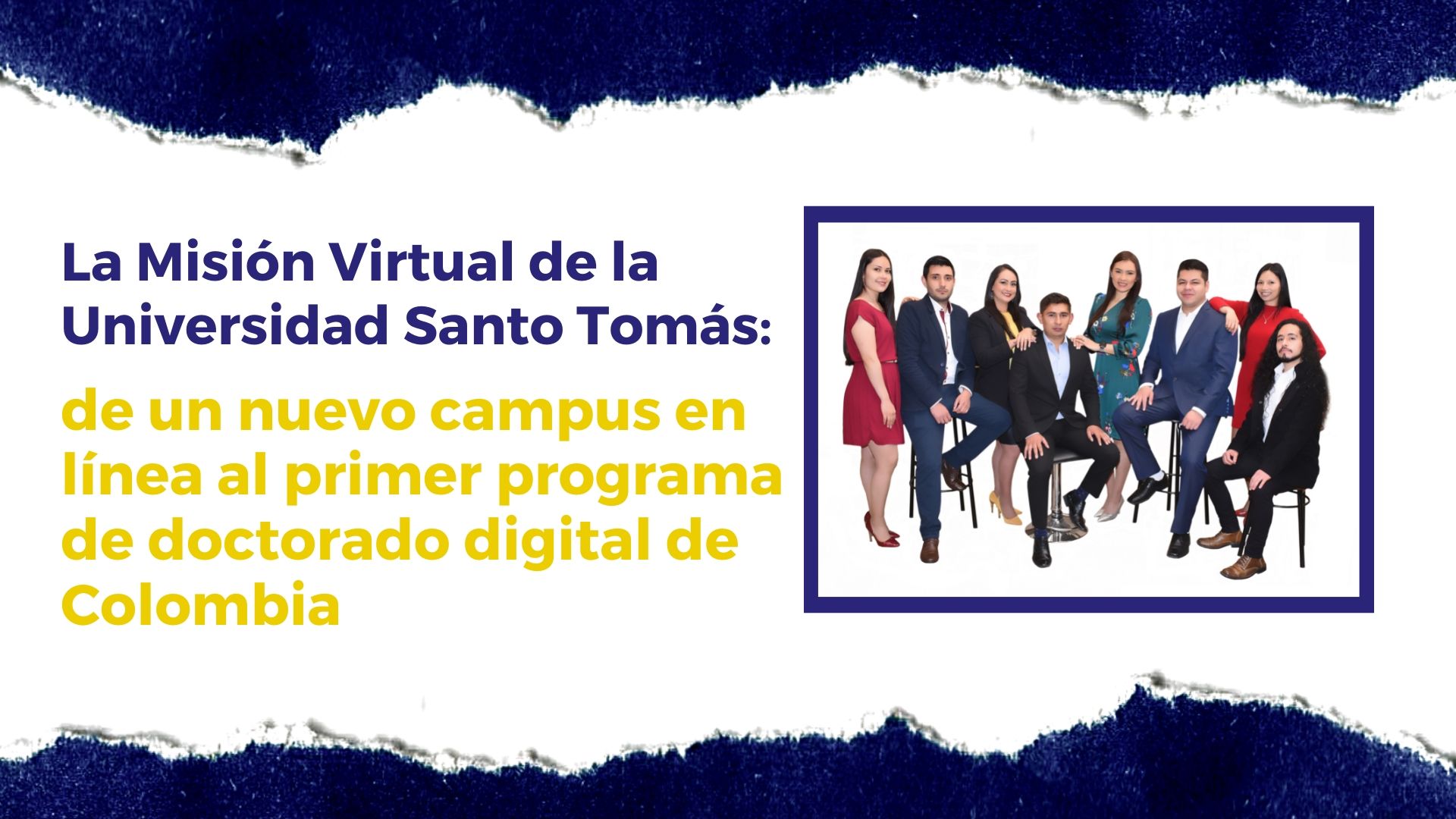 La Misión Virtual de la Universidad Santo Tomás: de un nuevo campus en línea al primer programa de doctorado digital de Colombia