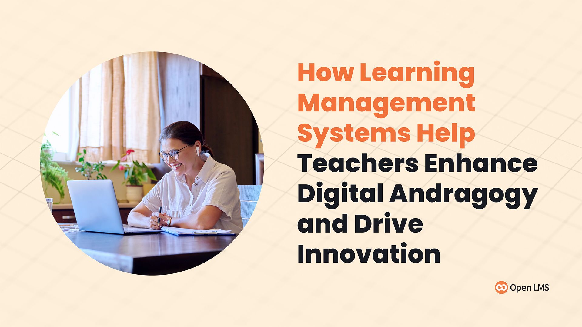 How Learning Management Systems Help Teachers Enhance Digital Andragogy and Drive Innovation