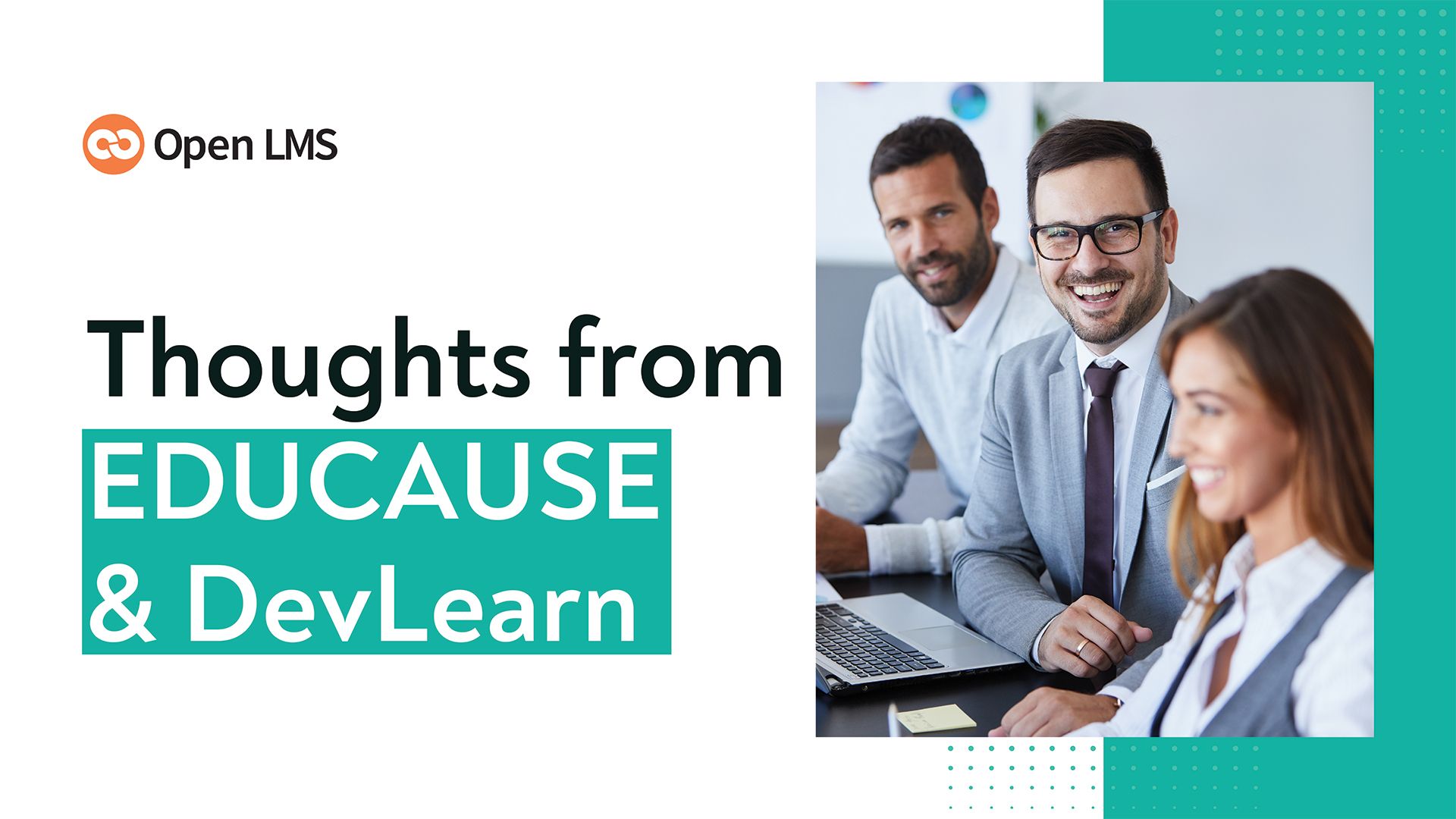 Thoughts from EDUCAUSE and DevLearn