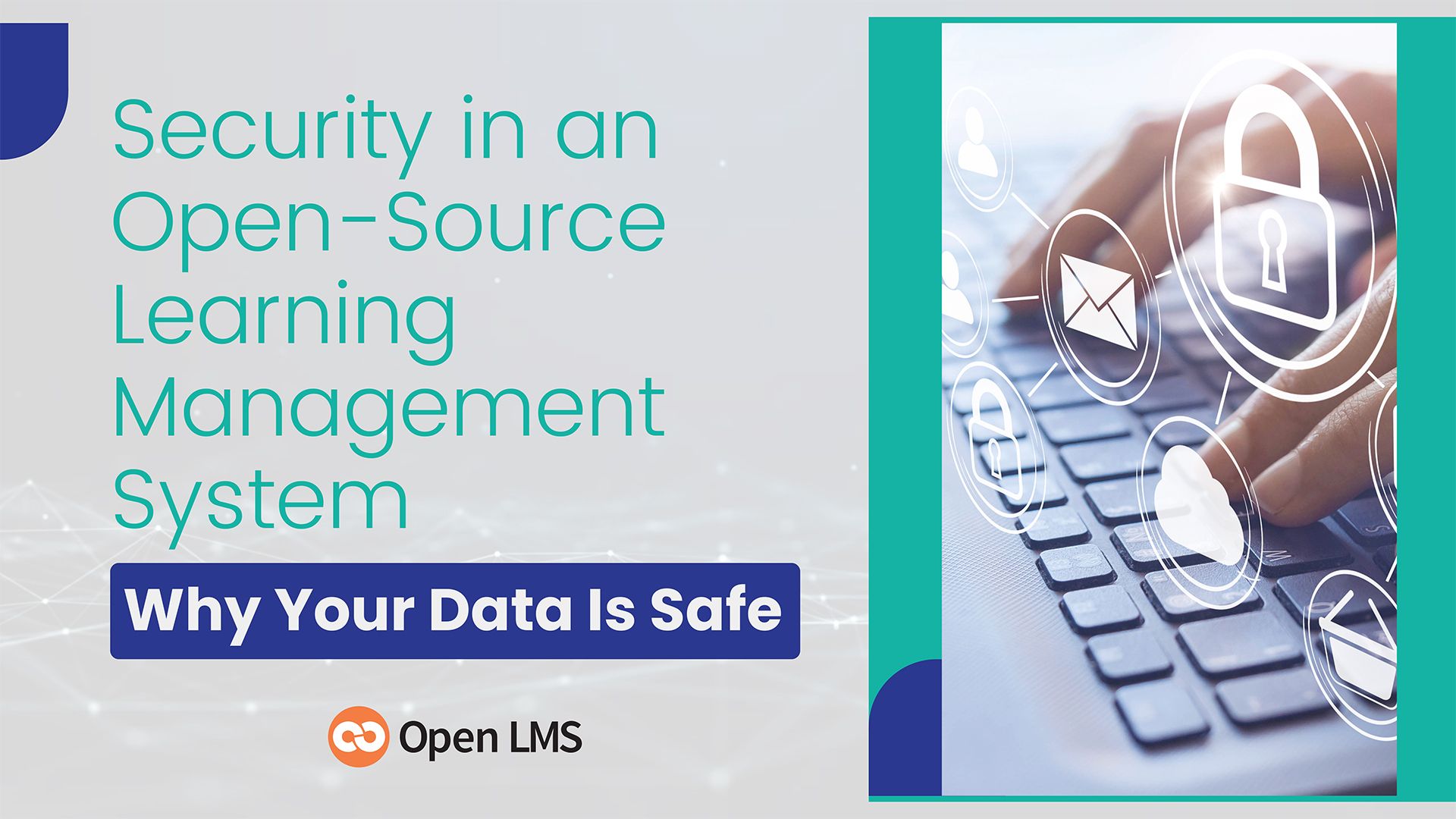 Security in an Open-Source Learning Management System—Why Your Data Is Safe 