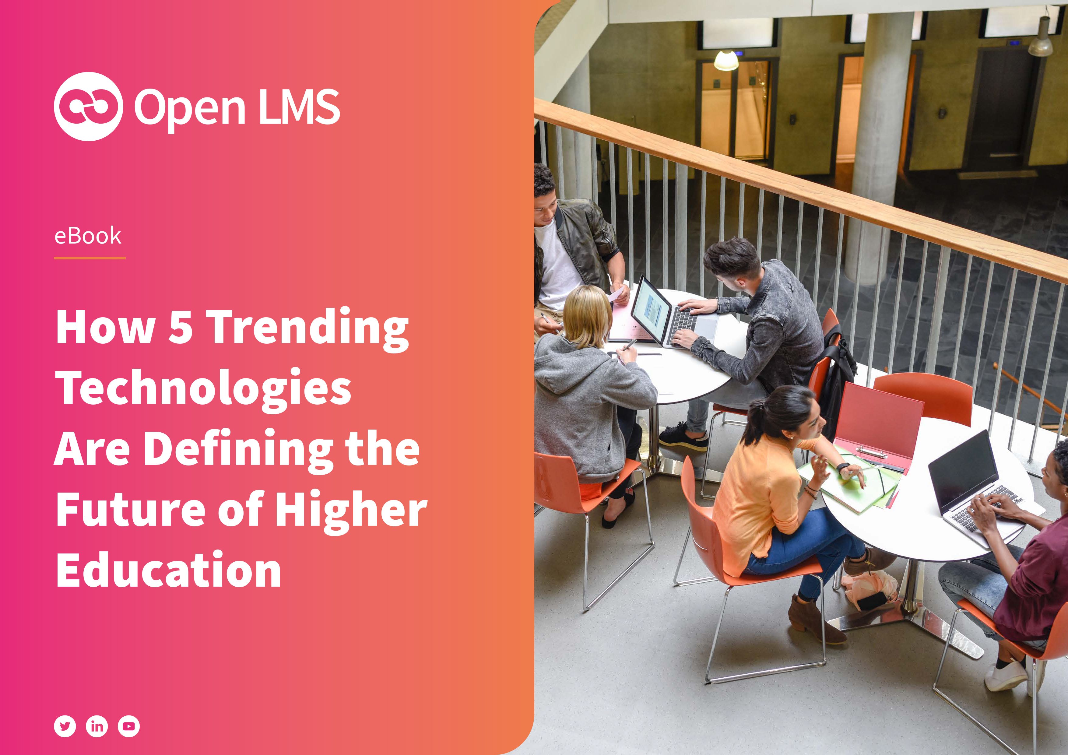 How 5 Trending Technologies Are Defining the Future of Higher Education