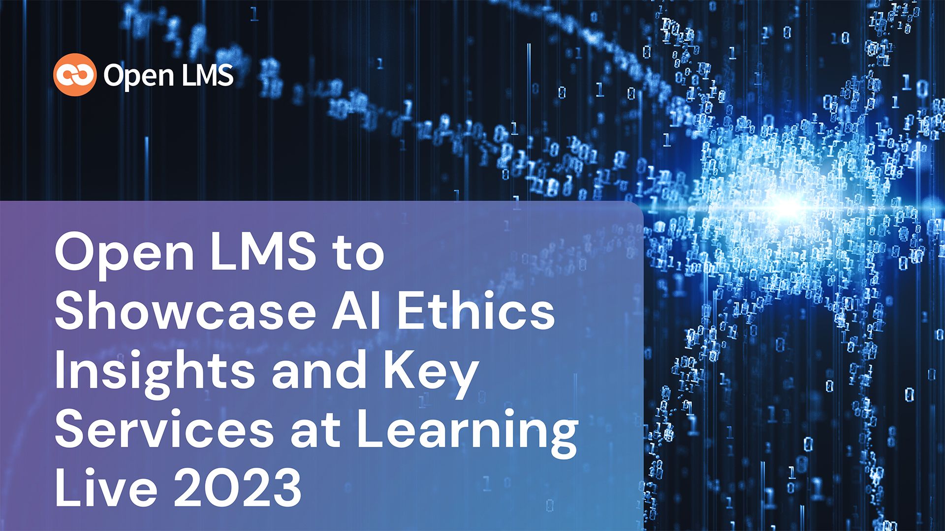 Open LMS to Showcase AI Ethics Insights and Key Services at Learning Live 2023