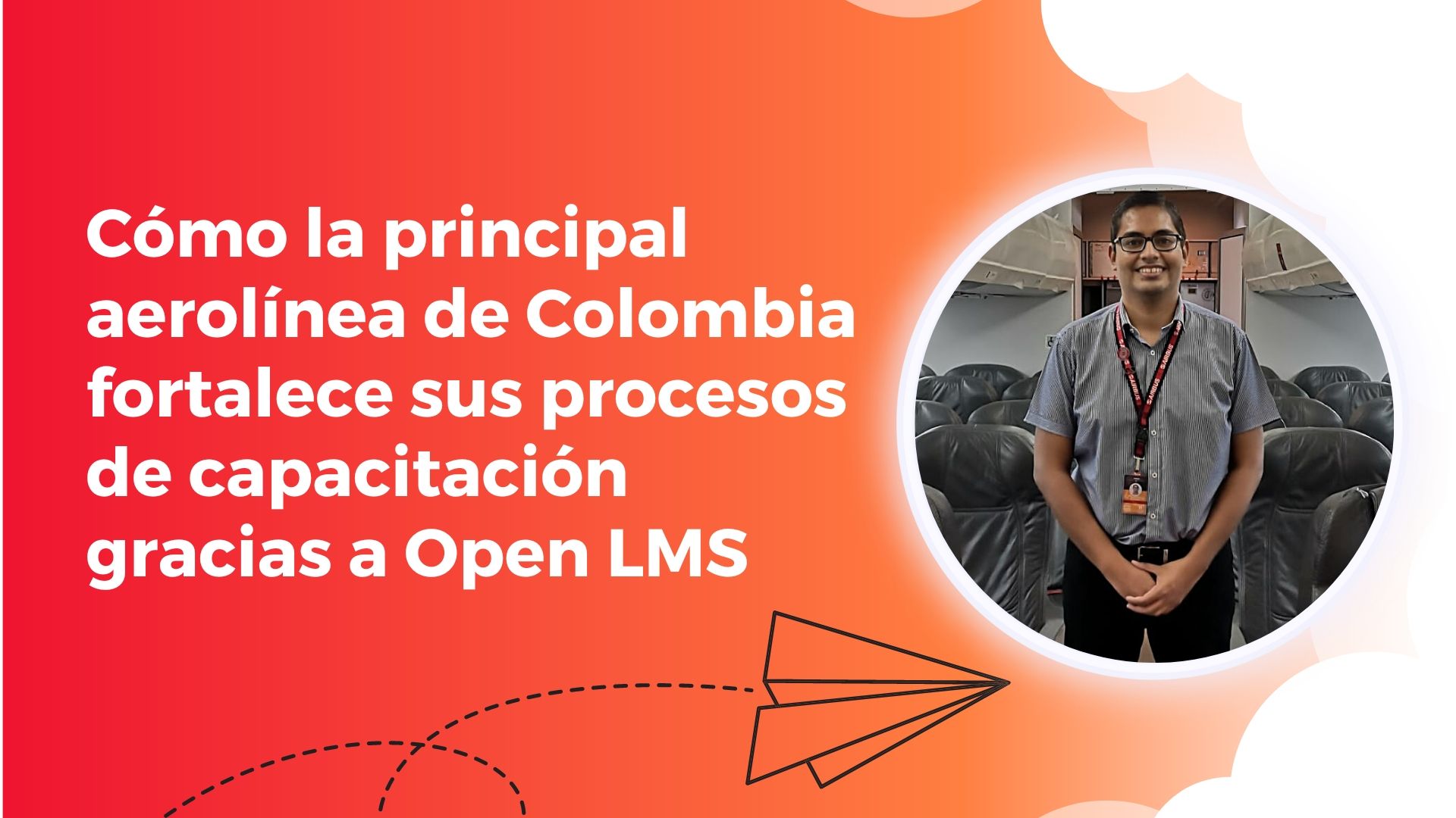 Cómo la principal aerolínea de Colombia fortalece sus procesos de capacitación gracias a Open LMS