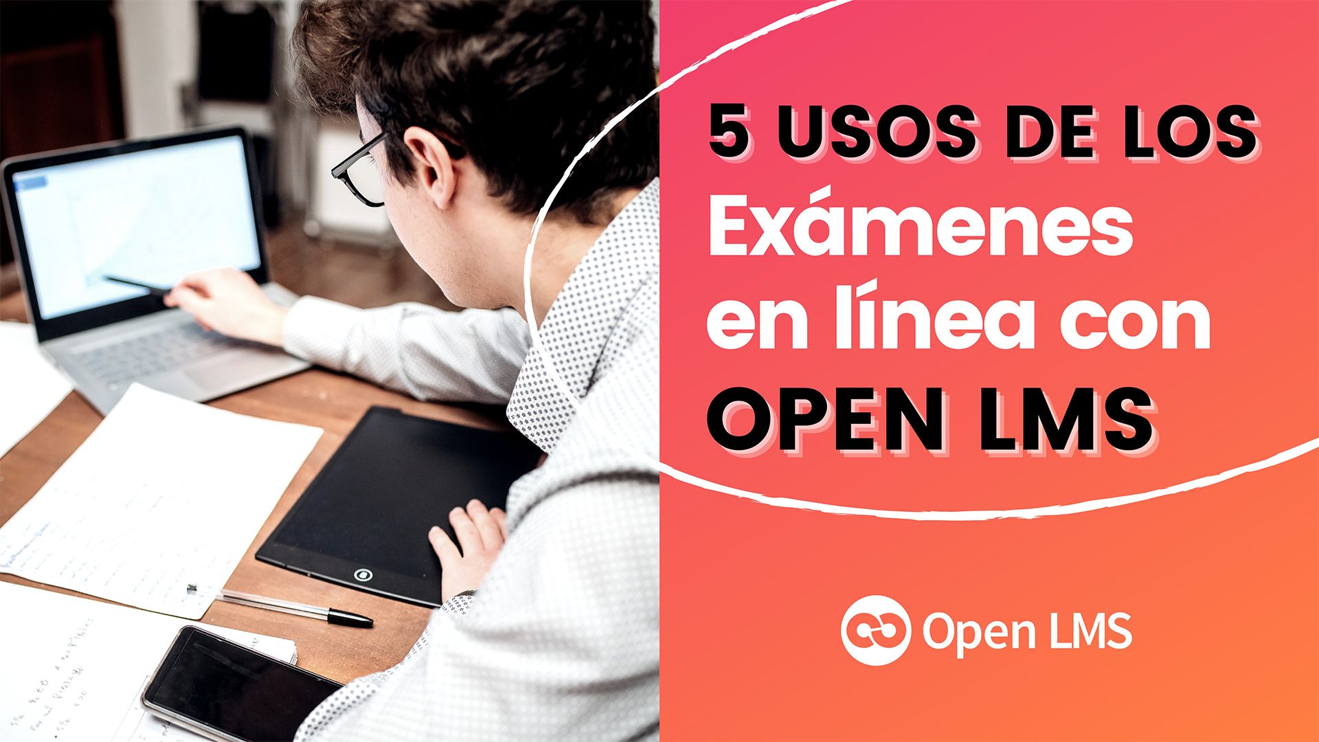 5 usos de los exámenes en línea de Open LMS que beneficiarán a su institución