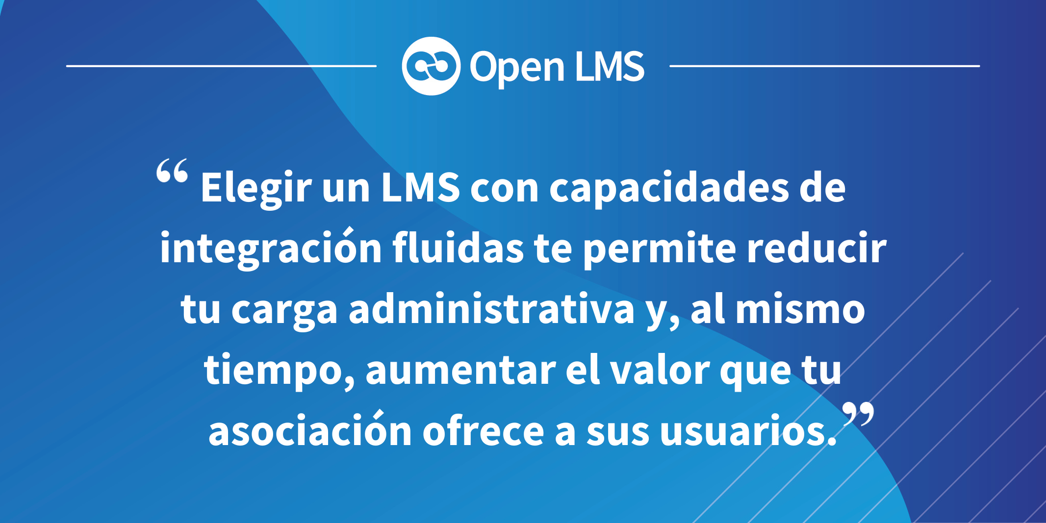 Elegir un LMS con capacidades de integración fluidas te permite reducir tu carga administrativa y, al mismo tiempo, aumentar el valor que tu asociación ofrece a sus usuarios.