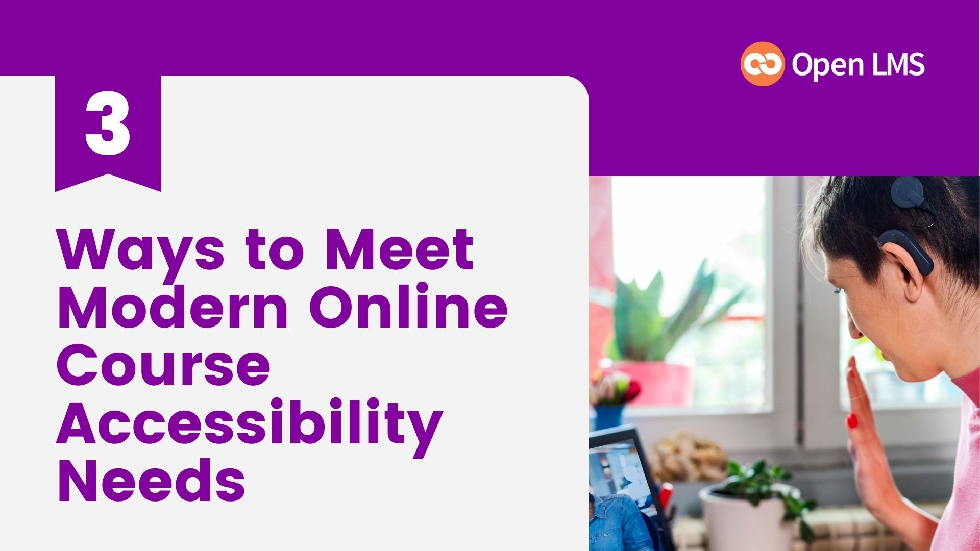 How To Meet Modern Online Course Accessibility Needs