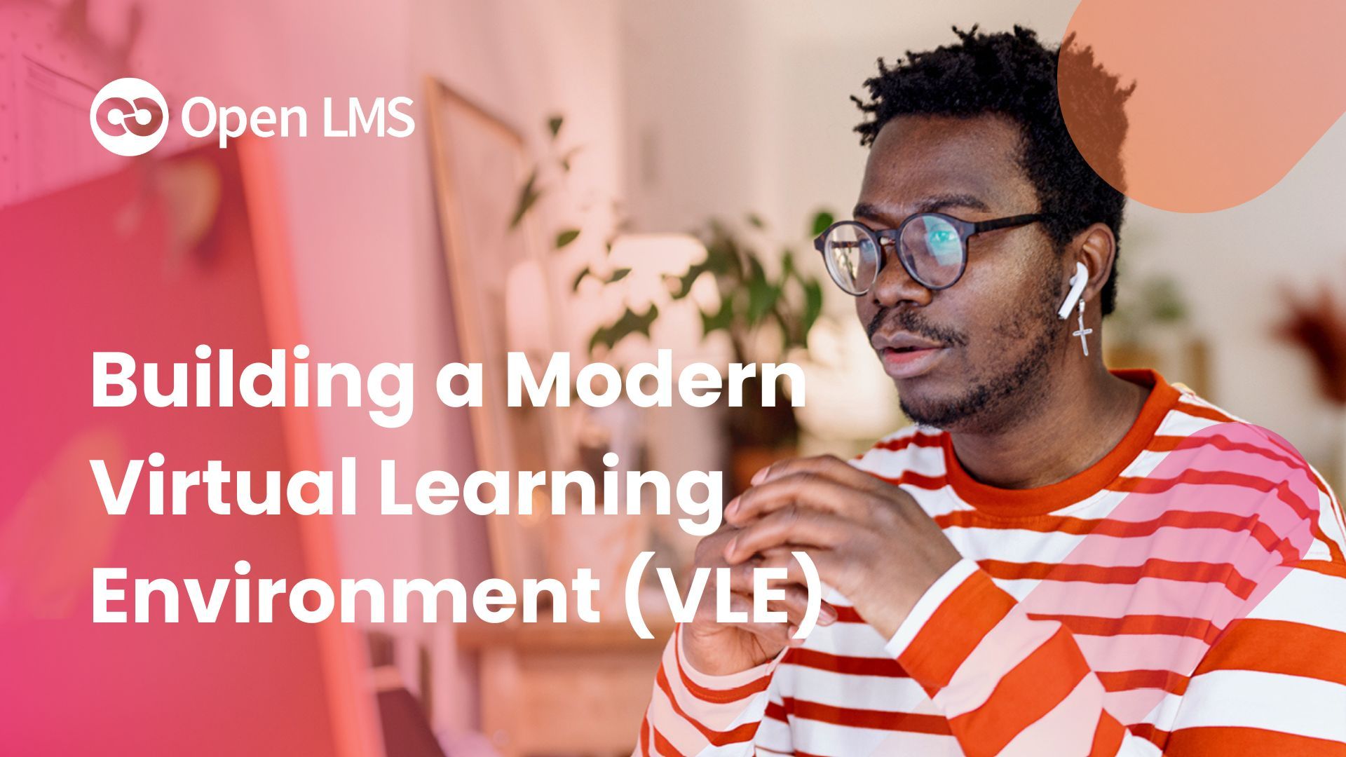 Building a Modern Virtual Learning Environment (VLE)
