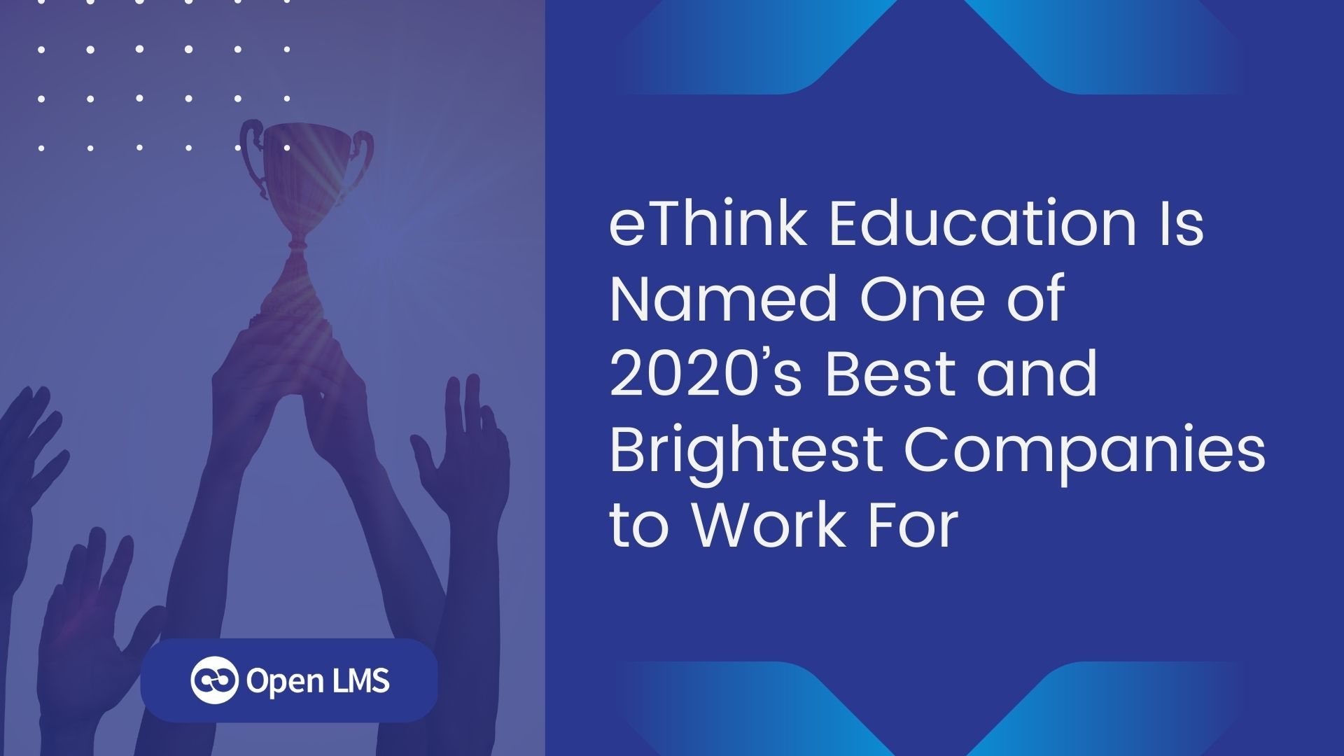 eThink Education Is Named One of 2020’s Best and Brightest Companies to Work For