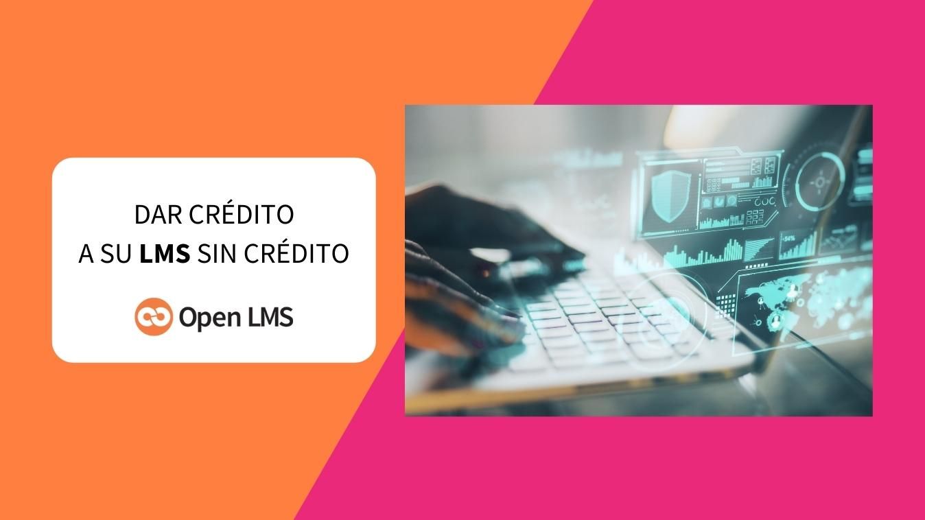 Dar crédito a su LMS sin crédito