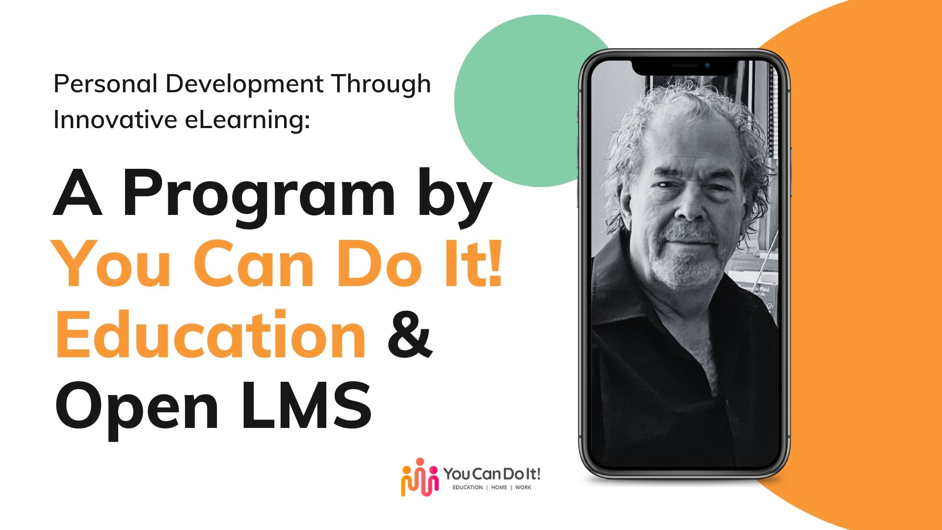 Personal Development Through Innovative eLearning: A Program by You Can Do It! Education and Open LMS