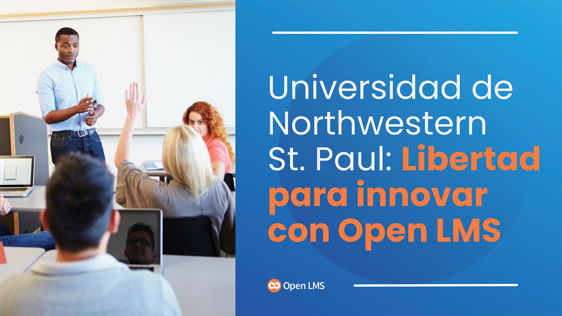 Universidad de Northwestern St. Paul: Libertad para innovar con Open LMS