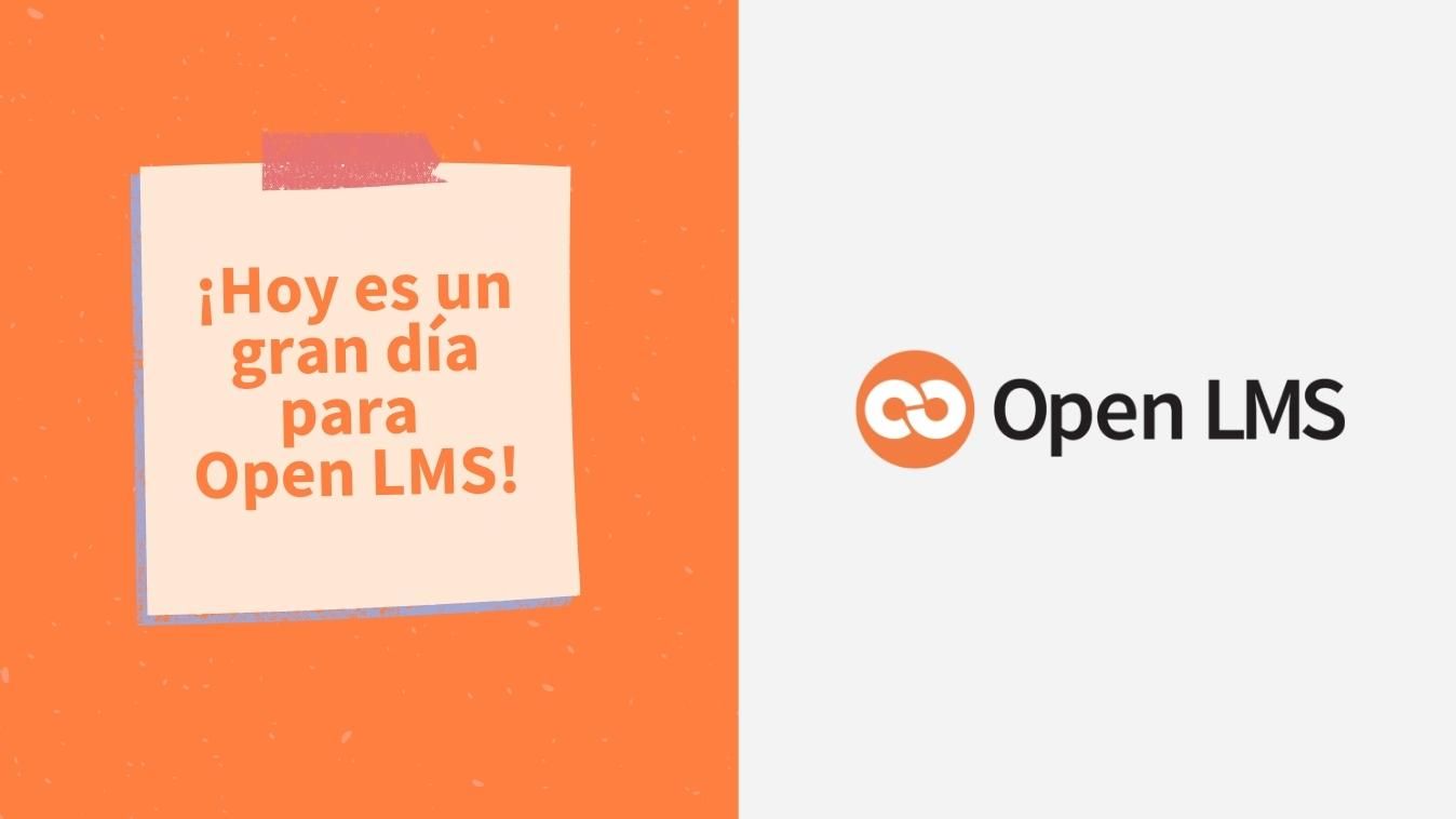 ¡Hoy es un gran día para Open LMS!