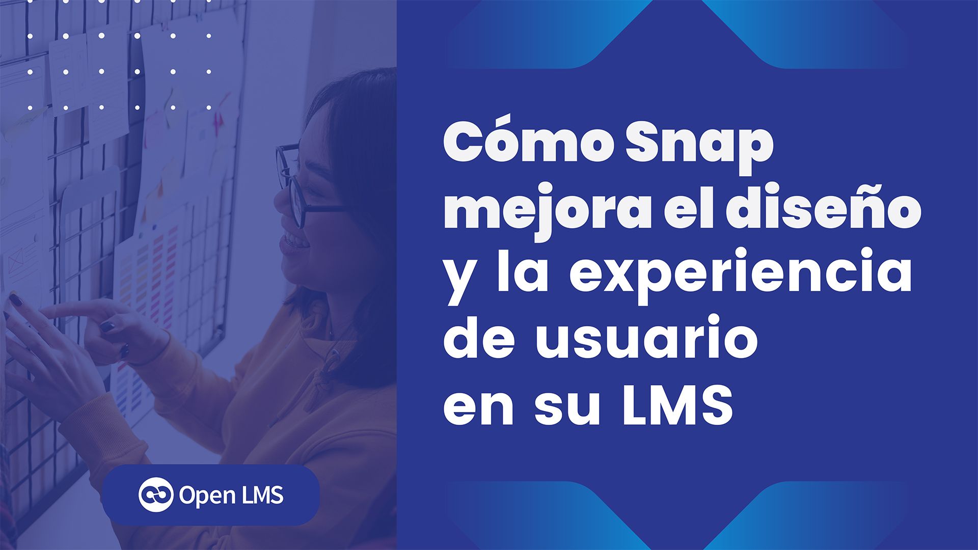 Cómo Snap mejora el diseño y la experiencia de usuario en su LMS