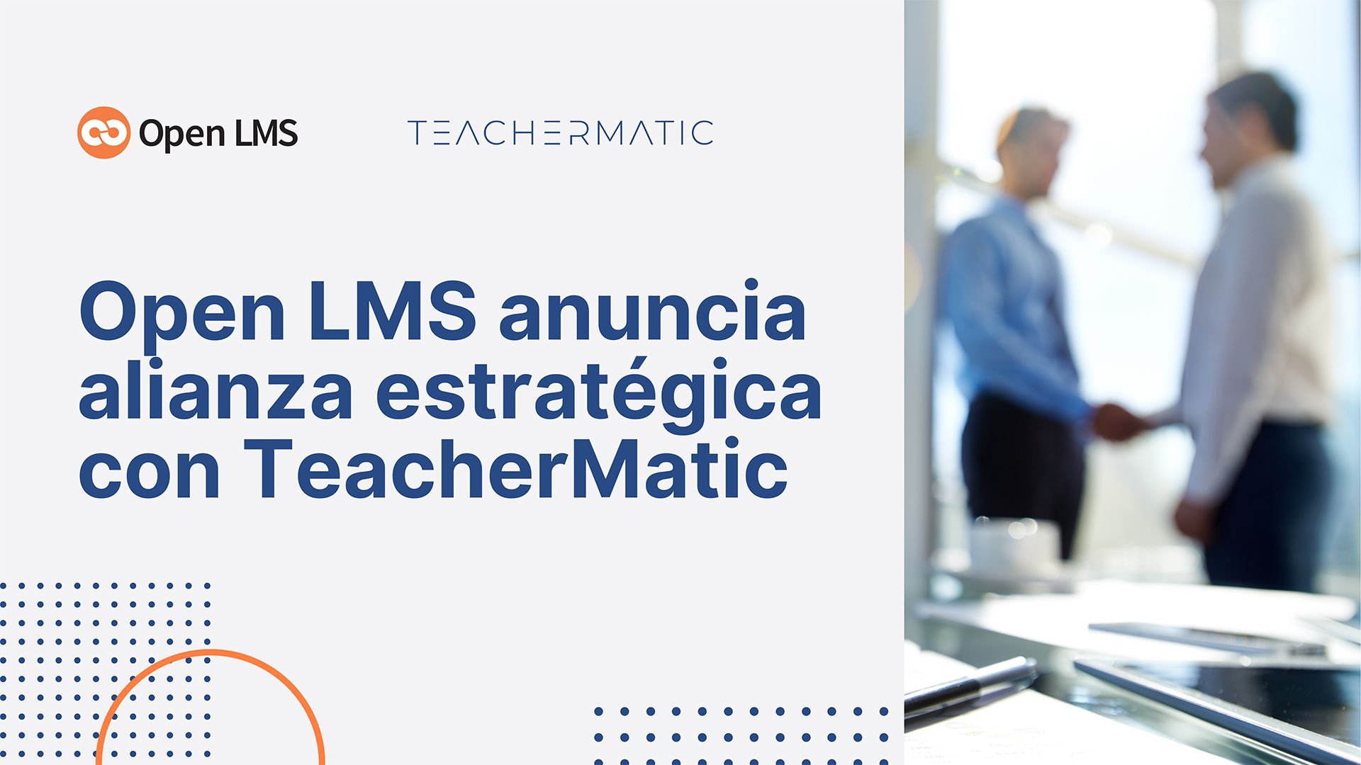 Open LMS anuncia alianza estratégica con TeacherMatic para ayudar a educadores a prosperar con la IA